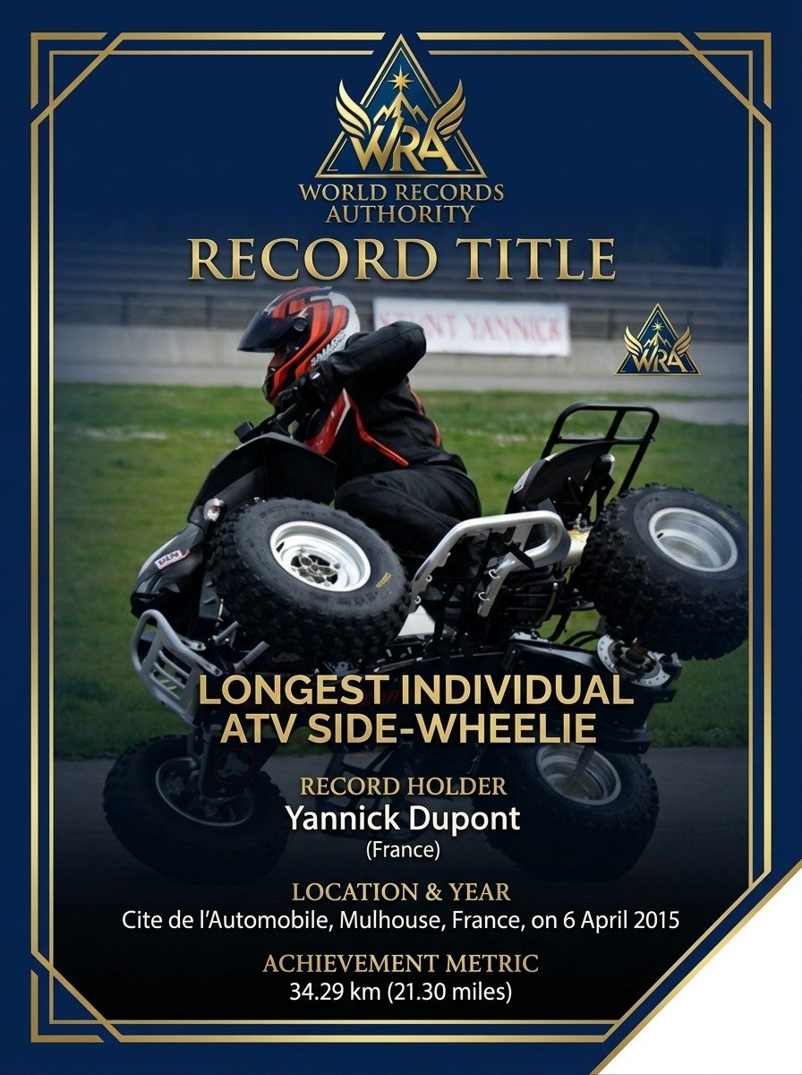 Yannick Dupont – Longest Individual ATV Side-Wheelie